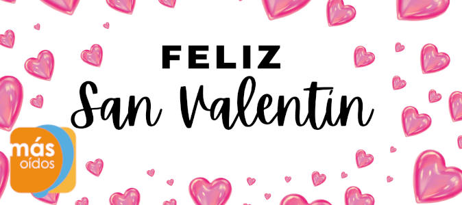 San Valentín con amor por tu salud auditiva